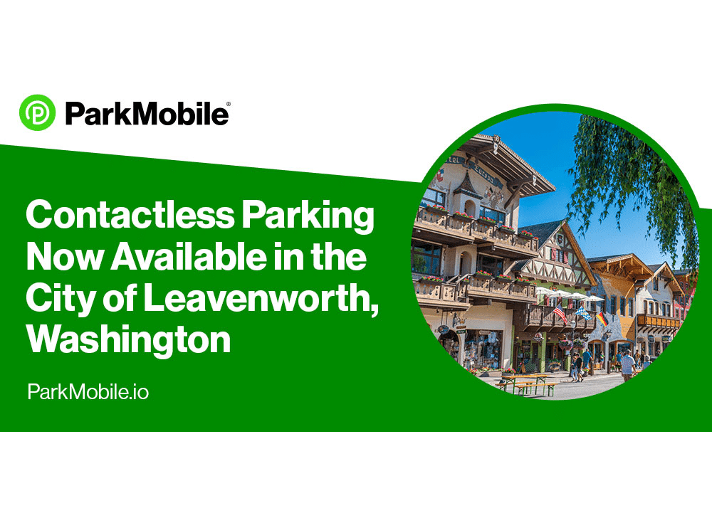 Contactless parking payments now available in the city of Leavenworth, Washington through a partnership with ParkMobile.