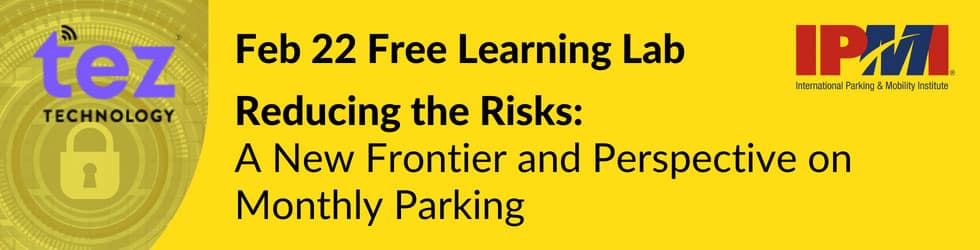 February 22 free learning lab focused on reducing the risks in parking & mobility.